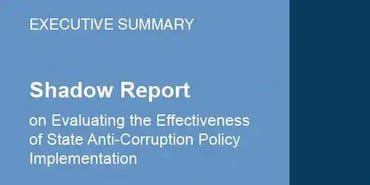 Evaluating Ukraine's Anti-Corruption Efforts: Shadow Report