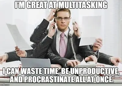 Meme with man in glasses about multitasking problem