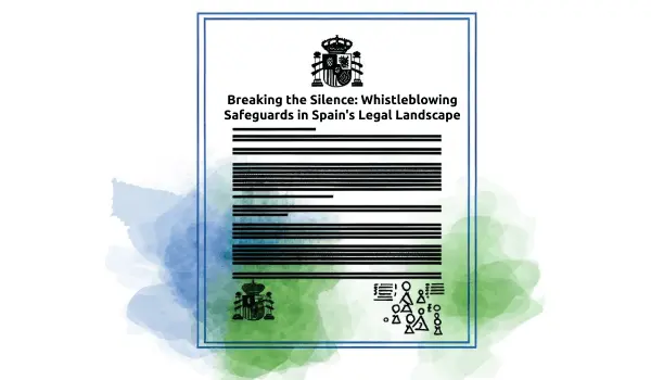 Rompiendo el silencio: Las garantías de la denuncia de irregularidades en el panorama jurídico español